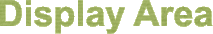 Display Area